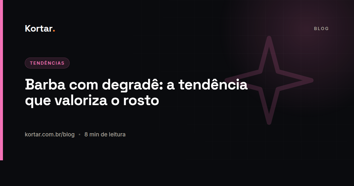 Barba com degradê: a tendência que valoriza o rosto