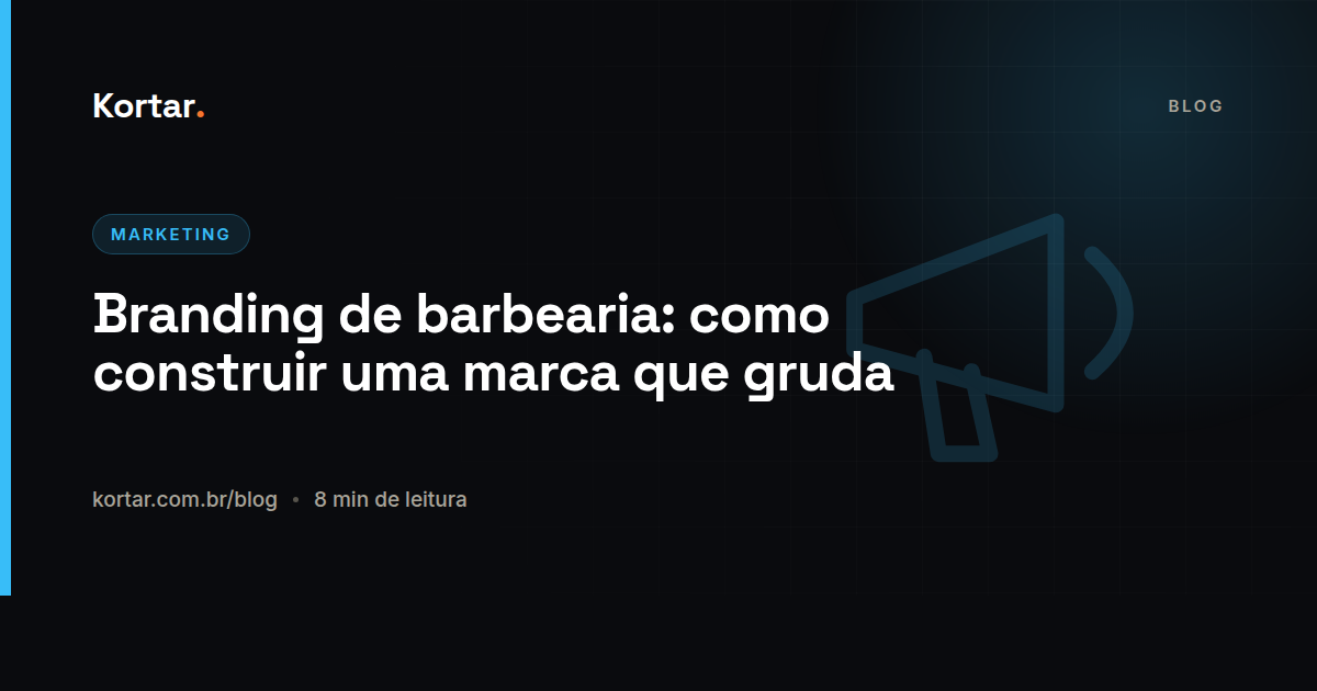 Branding de barbearia: como construir uma marca que gruda