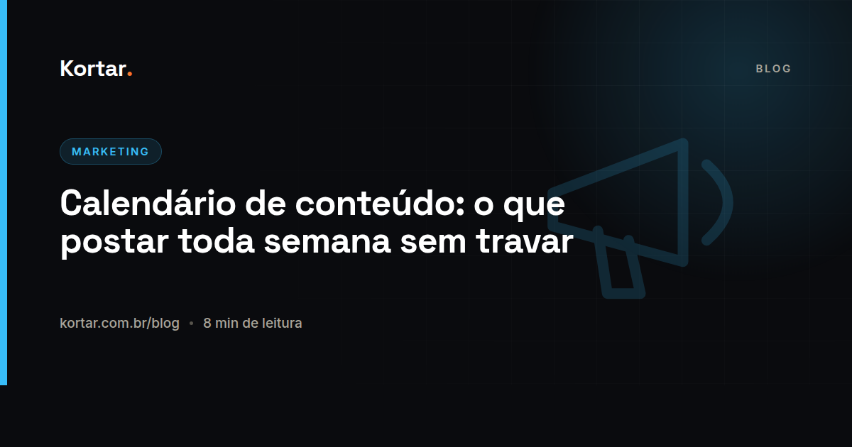 Calendário de conteúdo: o que postar toda semana sem travar