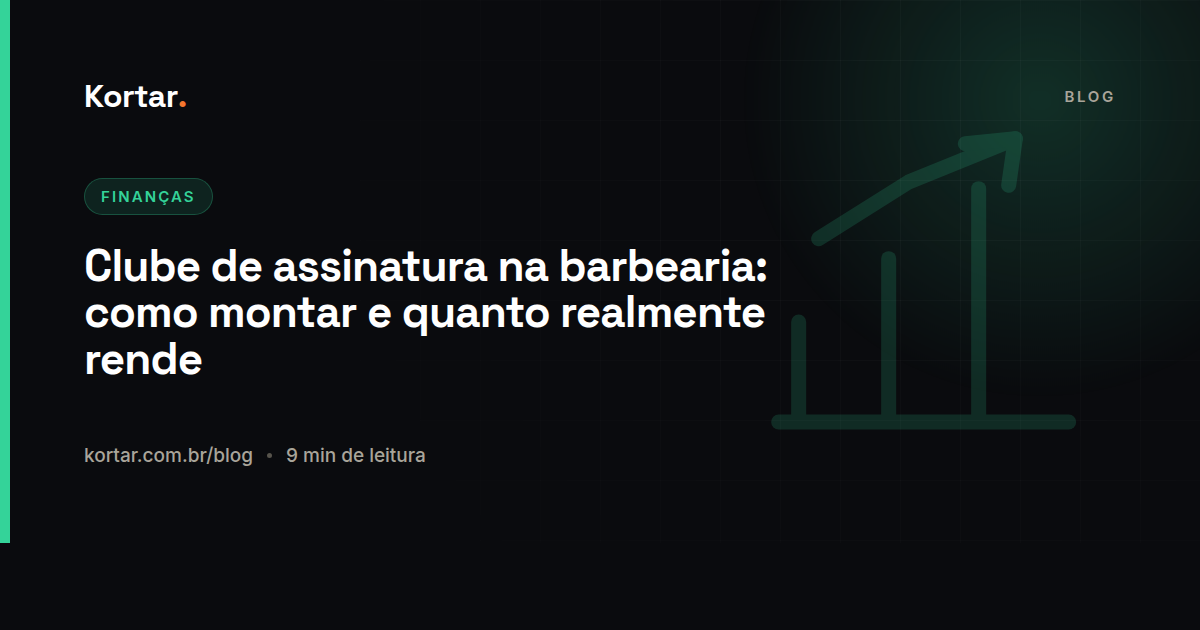 Clube de assinatura na barbearia: como montar e quanto realmente rende