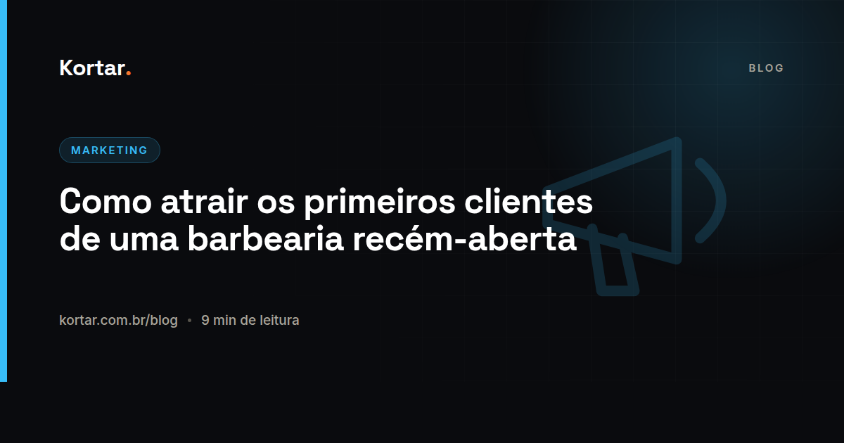 Como atrair os primeiros clientes de uma barbearia recém-aberta