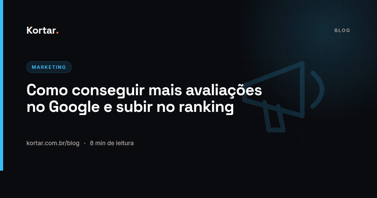 Como conseguir mais avaliações no Google e subir no ranking