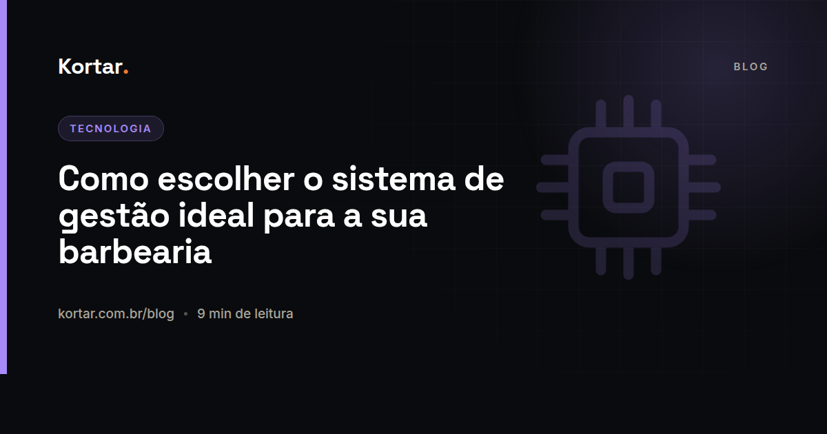 Como escolher o sistema de gestão ideal para a sua barbearia