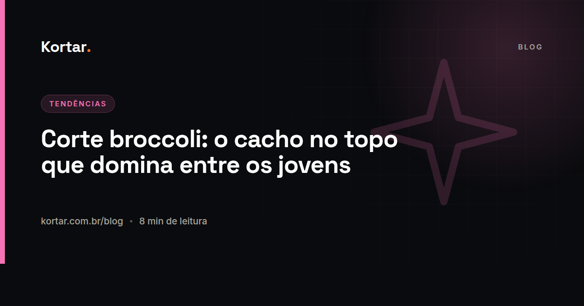 Corte broccoli: o cacho no topo que domina entre os jovens