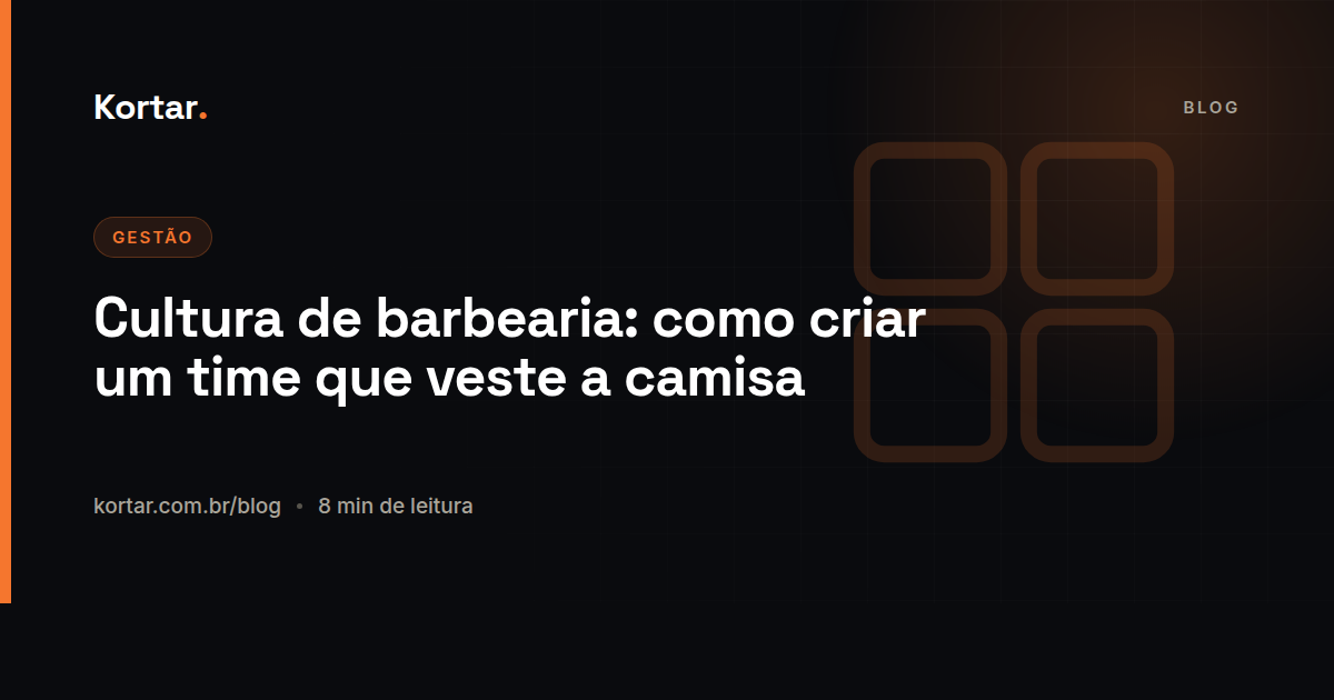 Cultura de barbearia: como criar um time que veste a camisa