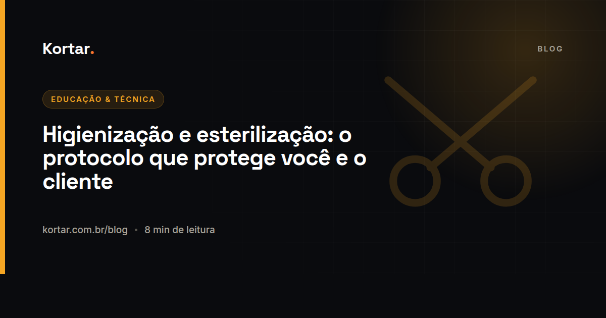 Higienização e esterilização: o protocolo que protege você e o cliente
