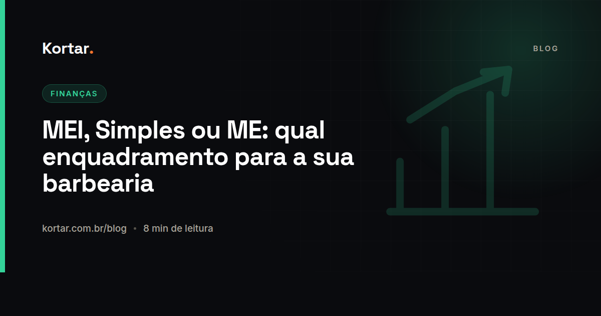 MEI, Simples ou ME: qual enquadramento para a sua barbearia