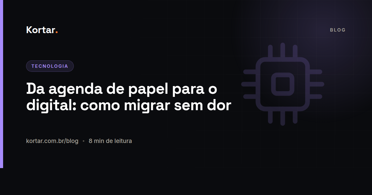 Da agenda de papel para o digital: como migrar sem dor