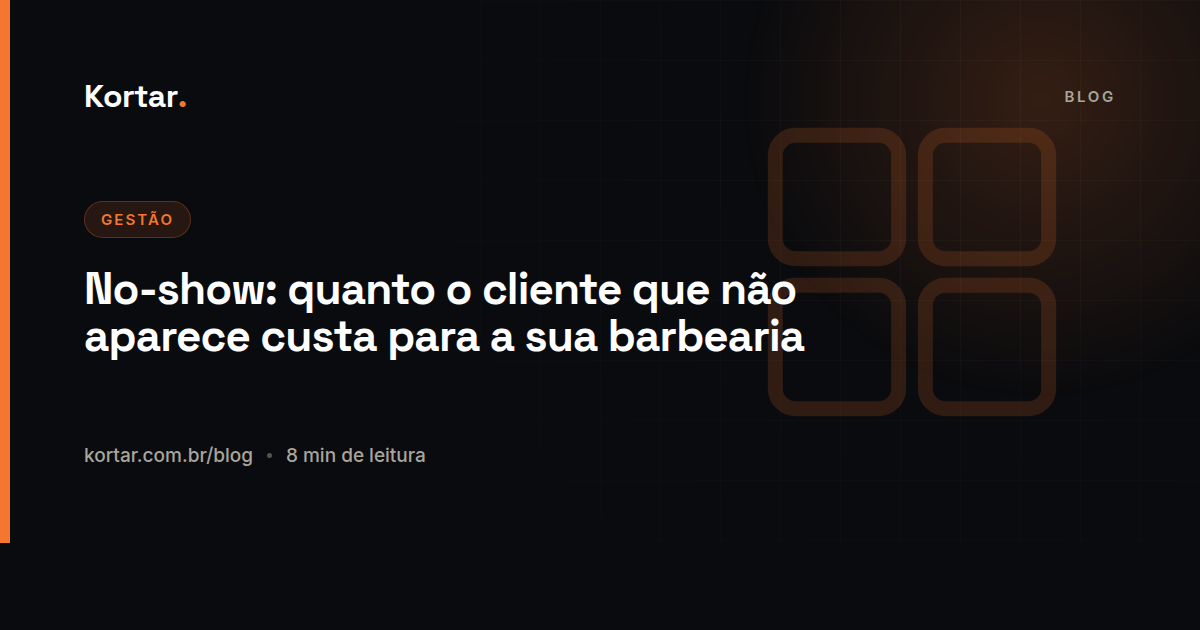 No-show: quanto o cliente que não aparece custa para a sua barbearia