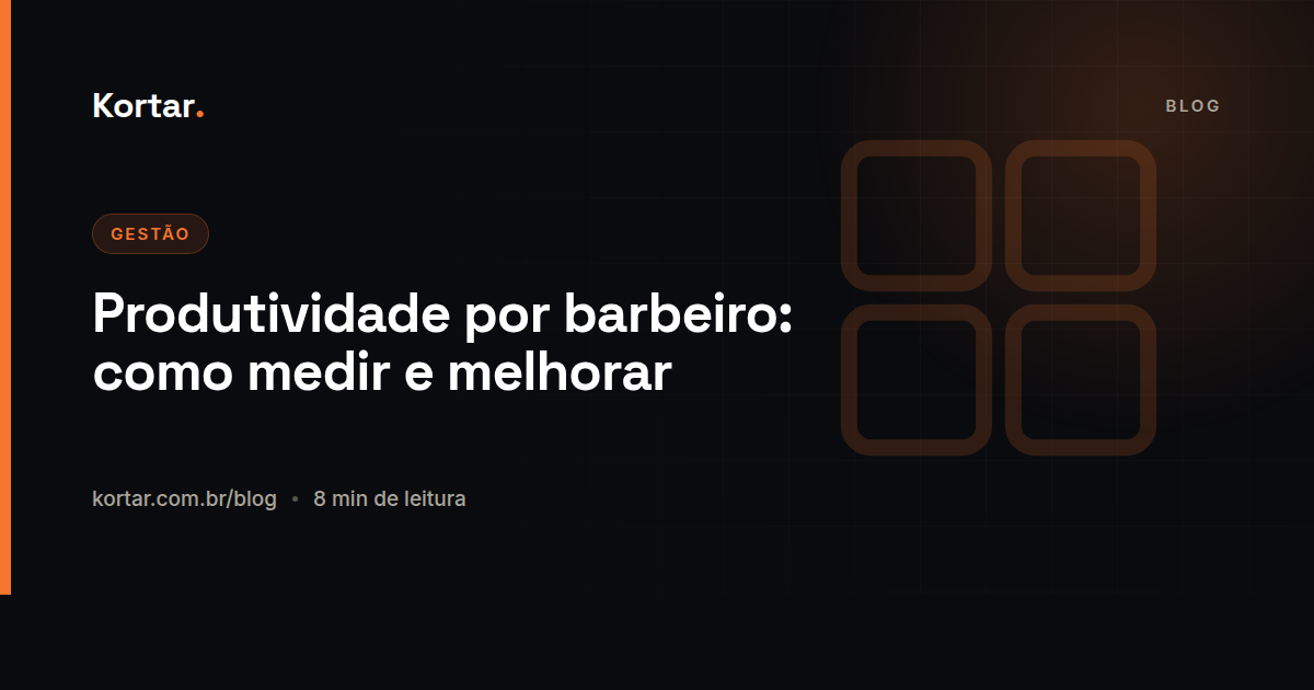 Produtividade por barbeiro: como medir e melhorar