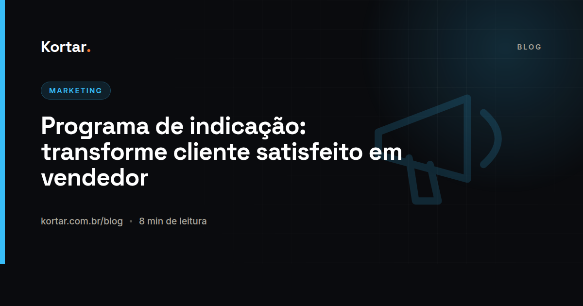 Programa de indicação: transforme cliente satisfeito em vendedor
