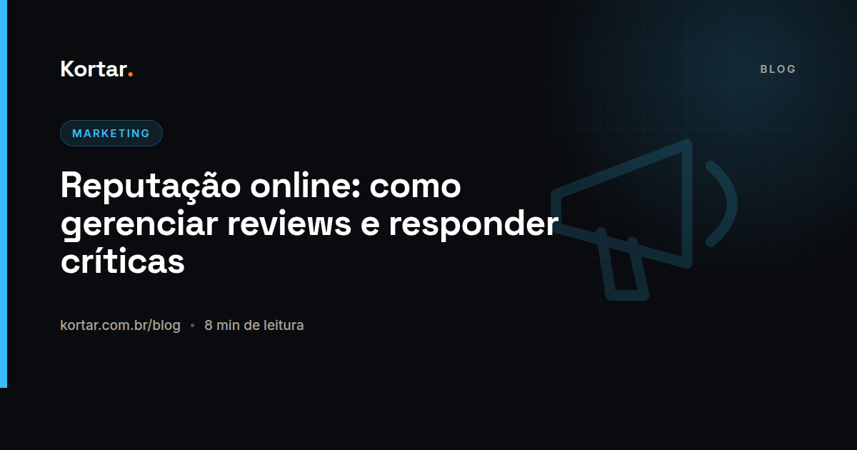 Reputação online: como gerenciar reviews e responder críticas